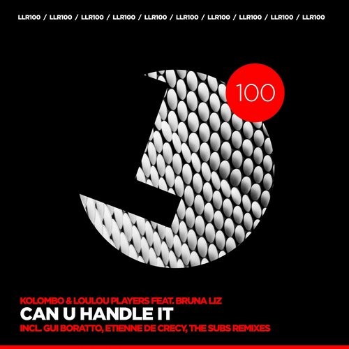 LouLou Players, Kolombo - Can You Handle It feat. Bruna Liz (Original Mix)