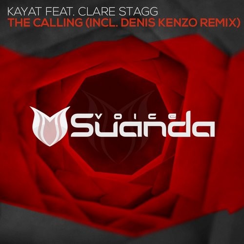 Clare Stagg Feat. Kayat - The Calling (Denis Kenzo Remix)