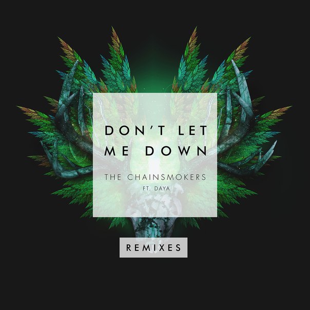 The Chainsmokers & Daya - Dont Let Me Down (W&W Remix)