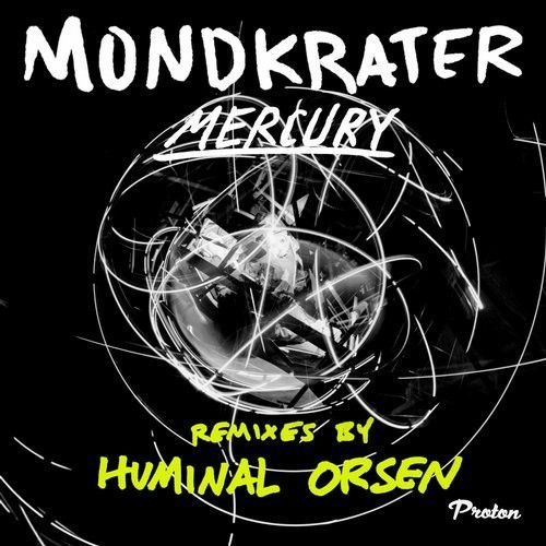 Mondkrater - Mercury (Huminal Remix)
