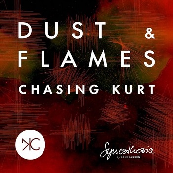 Chasing Kurt - Dust And Flames (Alle Farben Remix)