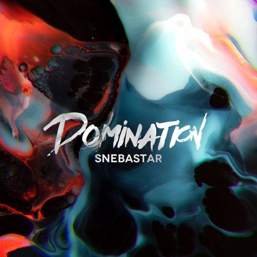 Snebastar - Domination (Extended Mix)