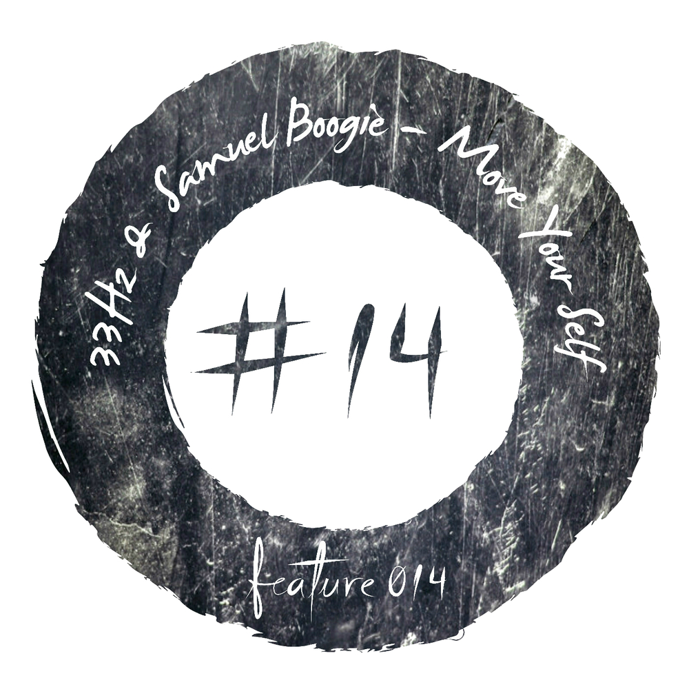 33Hz & Samuel Bøøgie - Move Your Self (Original Mix)