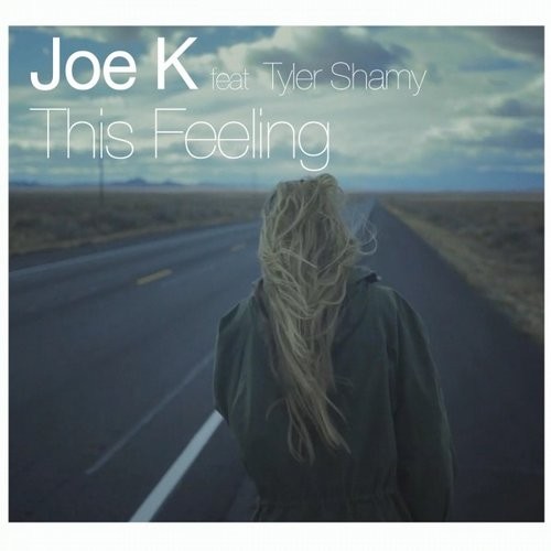 Joe K feat. Tyler Shamy - This Feeling (Original Mix)
