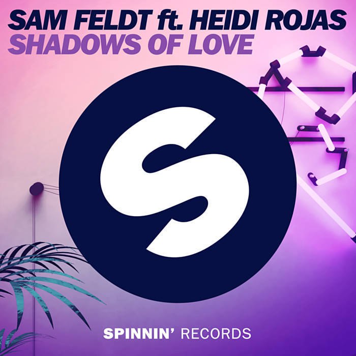 Sam Feldt & Heidi Rojas - Shadows Of Love (Original Mix)