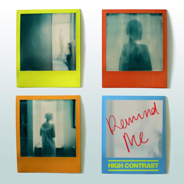 High Contrast - Remind Me (Original Mix)