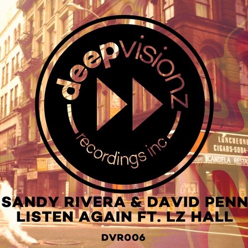 David Penn, Sandy Rivera, LZ Hall - Listen Again (Club Mix)