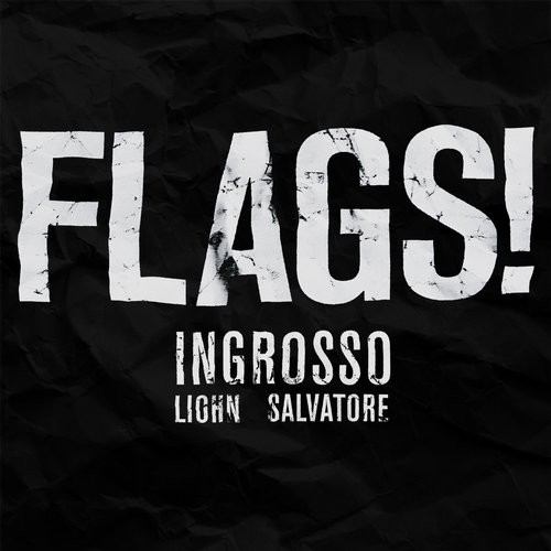 Sebastian Ingrosso, Salvatore Ganacci, Liohn - Flags (original mix)