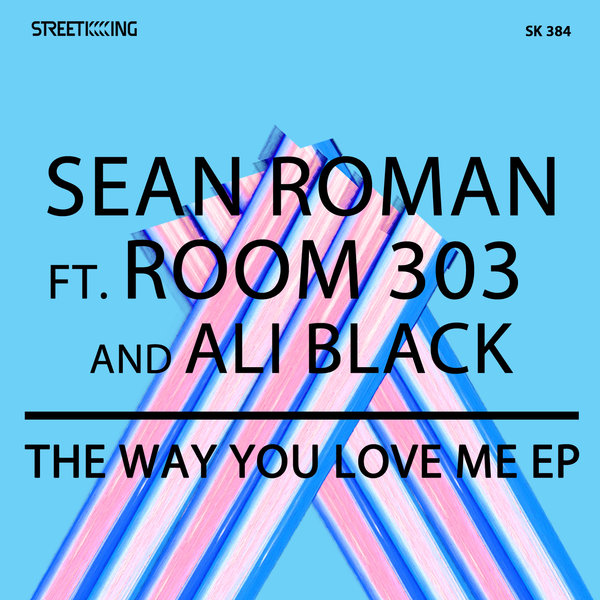 Room 303 & Sean Roman feat. Avril Victoria — The Way You Love Me (Original Mix)