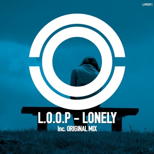 L.O.O.P - Lonely (Original Mix)