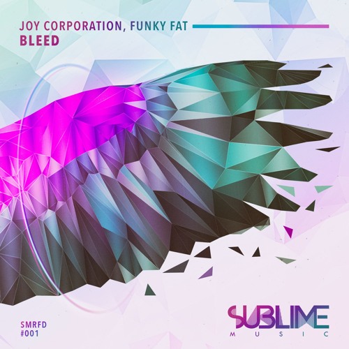 Joy Corporation & Funky Fat - Bleed