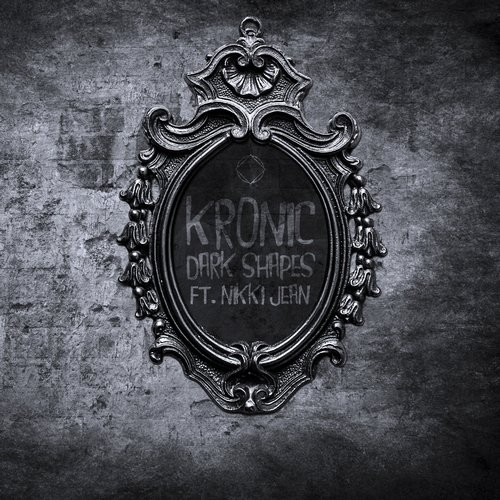 Kronic feat. Nikki Jean - Dark Shapes (Original Mix)