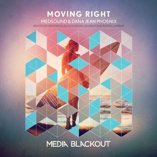Medsound & Dana Jean Phoenix – Moving Right (Rafael Lambert Remix)