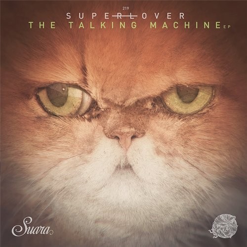 Superlover - The Talking Machine (Original Mix)