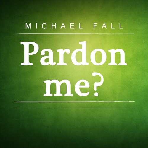 Michael Fall - Pardon Me (Nu Disco Mix)
