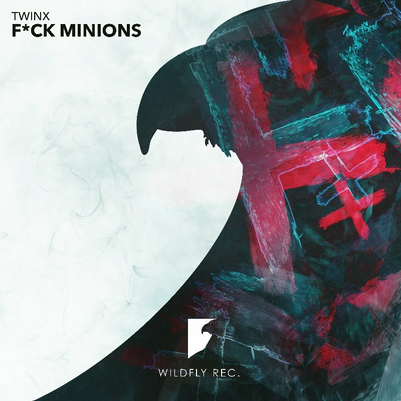 Twinx - Fuck Minions (Original Mix)